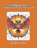 Lo Salvaje que Sana: Mandalas de Animales para Mentes Inquietas