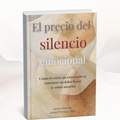 El precio del silencio emocional